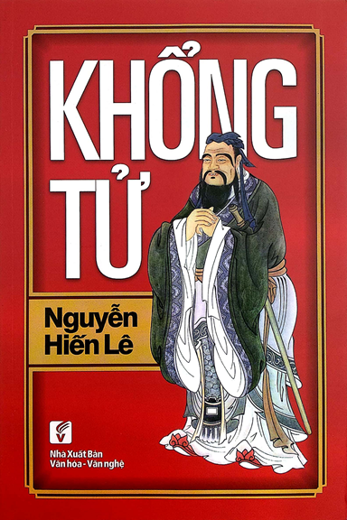 Khổng Tử (NXB Văn Hóa Văn Nghệ 2017) - Nguyễn Hiến Lê, 265 Trang