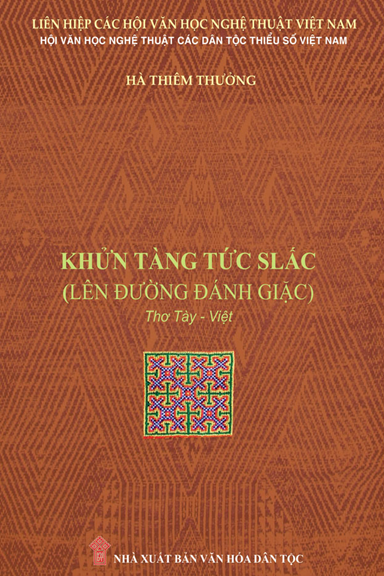 Khửn Tàng Tức Lsấc-Lên Đường Đánh Giặc (NXB Văn Hóa Dân Tộc 2020) - Hà Thiêm Thưởng, 270 Trang