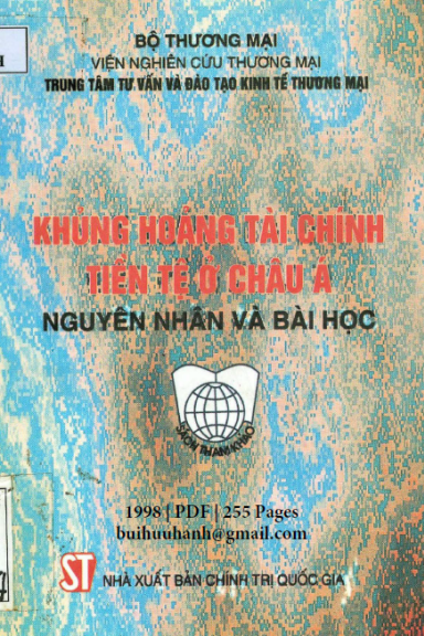 Khủng Hoảng Tài Chính Tiền Tệ Ở Châu Á Nguyên Nhân Và Bài Học (NXB Chính Trị 1998) - Phạm Quang Thao