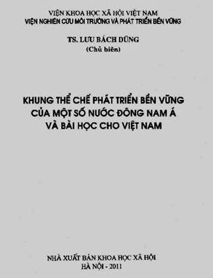 Khung Thể Chế Phát Triển Bền Vững Của Một Số Nước ĐNÁ Và Bài Học Cho VN - Lưu Bách Dũng, 223 Trang