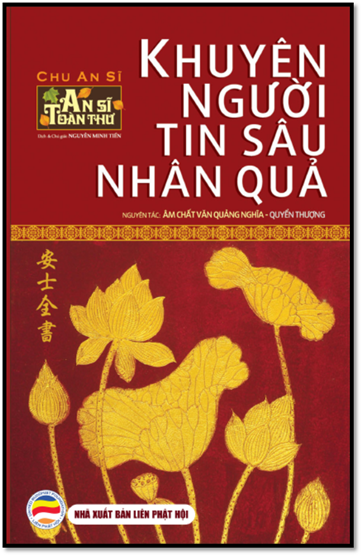 Khuyên Người Tin Sâu Nhân Quả Quyển 1 (NXB Liên Phật Hội 2016) - Nguyễn Minh Tiến, 391 Trang