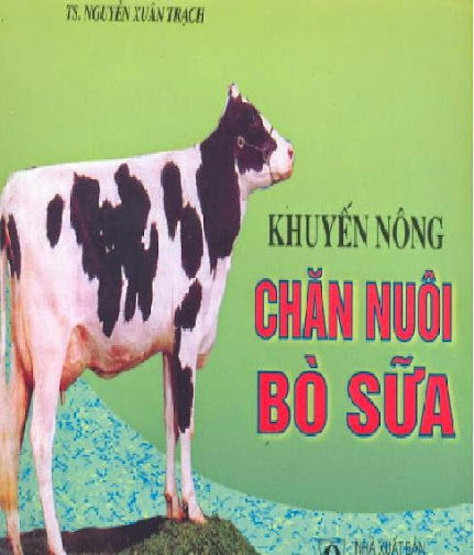 Khuyến Nông Chăn Nuôi Bò Sữa (NXB Nông Nghiệp 2003) - Nguyễn Xuân Trạch, 98 Trang