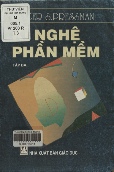 Kĩ Nghệ Phần Mềm Tập 3 (NXB Giáo Dục 2000) - Roger S. Pressman, 285 Trang