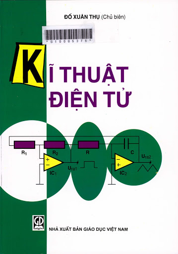 Kĩ Thuật Điện Tử (NXB Giáo Dục 2009) - Đỗ Xuân Thụ, 274 Trang