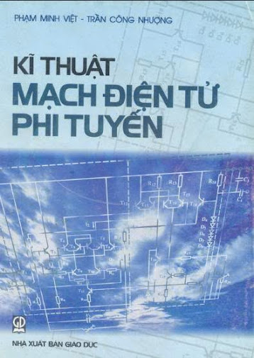 Kĩ Thuật Mạch Điện Tử Phi Tuyến (NXB Giáo Dục 2001) - Phạm Minh Việt, 326 Trang