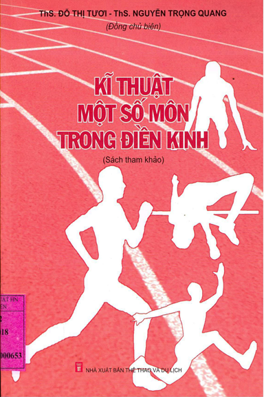 Kĩ Thuật Một Số Môn Trong Điền Kinh (NXB Thể Thao Và Du Lịch 2018) - Đỗ Thị Tươi, 133 Trang