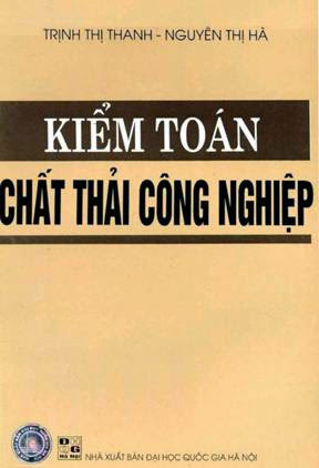 Kiểm Toán Chất Thải Công Nghiệp (NXB Đại Học Quốc Gia 2003) - Trịnh Thị Thanh, 191 Trang