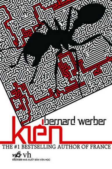 Kiến (NXB Văn Học 2009) - Bernard Werber, 453 Trang