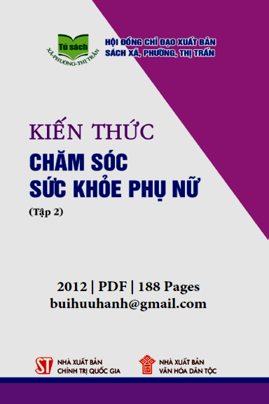 Kiến Thức Chăm Sóc Sức Khỏe Phụ Nữ Tập 2 (NXB Chính Trị 2012) - Peggy Morgan, 188 Trang