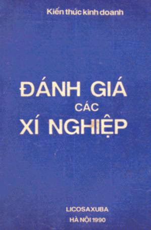 Kiến Thức Kinh Doanh-Đánh Giá Các Xí Nghiệp (NXB Hà Nội 1990) - Nguyễn Văn Thọ, 121 Trang