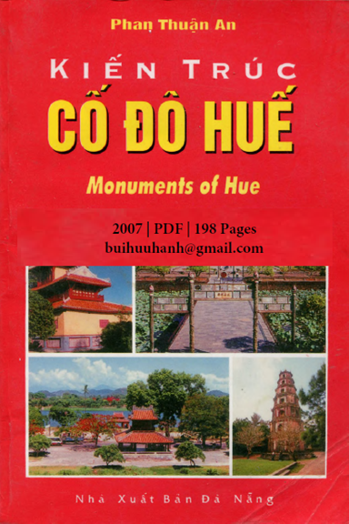Kiến Trúc Cố Đô Huế (NXB Đà Nẵng 2007) - Phan Thuận An, 198 Trang