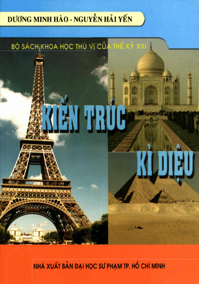 Kiến Trúc Kì Diệu (NXB Đại Học Sư Phạm 2012) - Dương Minh Hào, 140 Trang