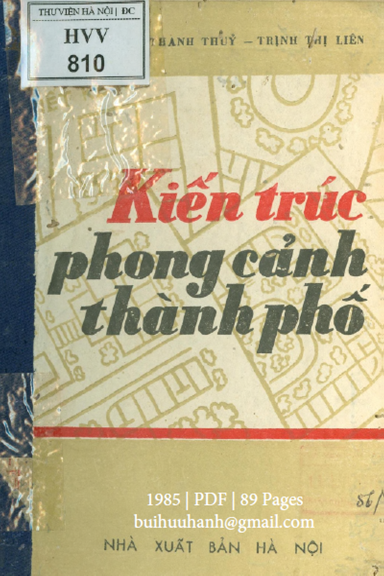 Kiến Trúc Phong Cảnh Thành Phố (NXB Hà Nội 1985) - Nguyễn Thị Thanh Thủy, 89 Trang
