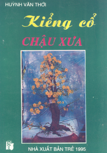 Kiểng Cổ Chậu Xưa (NXB Trẻ 1995) - Huỳnh Văn Thới, 127 Trang