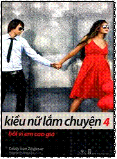 Kiều Nữ Lắm Chuyện 4 : Bởi Vì Em Cao Giá (NXB Hội Nhà Văn 2010) - Cecily Von Ziegesar, 320 Trang
