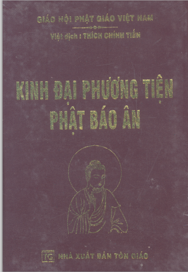 Kinh Đại Phương Tiện Phật Báo Ân (NXB Tôn Giáo 2006) - Thích Chính Tiến, 526 Trang