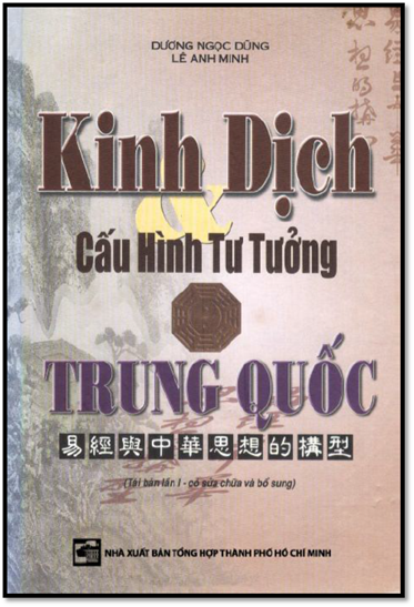 Kinh Dịch Và Cấu Hình Tư Tưởng Trung Quốc (NXB Tổng Hợp 2013) - Dương Ngọc Dũng, 927 Trang