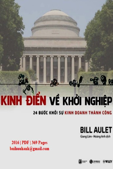 Kinh Điển Về Khởi Nghiệp (NXB Lao Động 2016) - Bill Aulet, 369 Trang
