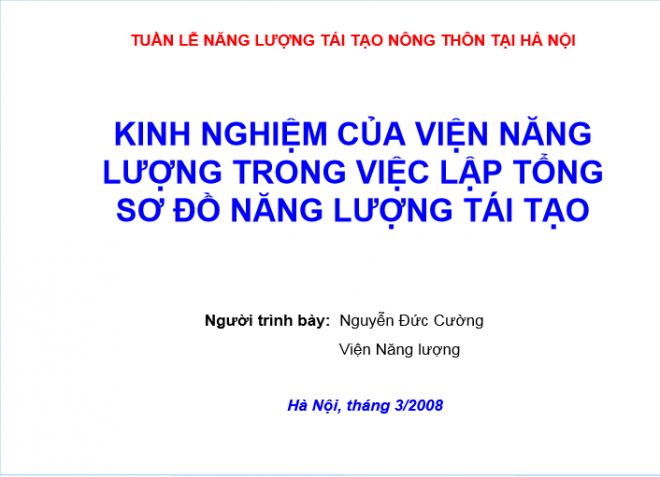 Kinh nghiệm của viện năng lượng trong việc lập tổng sơ đồ năng lượng tái tạo - Nguyễn Đức Cường
