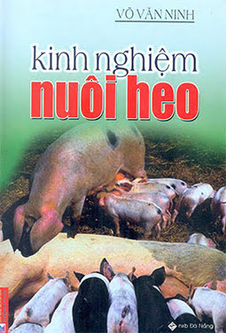 Kinh Nghiệm Nuôi Heo (NXB Đà Nẵng 2008) - Võ Văn Minh, 193 Trang