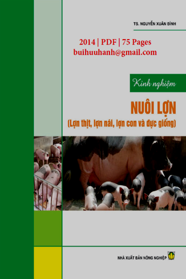 Kinh Nghiệm Nuôi Lợn (NXB Nông Nghiệp 2014) - Nguyễn Xuân Bình, 75 Trang
