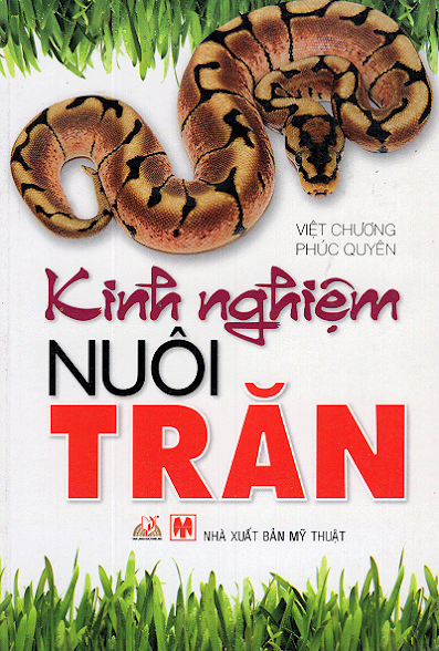 Kinh Nghiệm Nuôi Trăn (NXB Mỹ Thuật 2012) - Việt Chương, 112 Trang