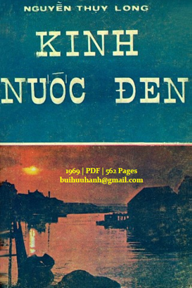 Kinh Nước Đen (NXB Tạp Chí Thứ Tư 1969) - Nguyễn Thụy Long, 562 Trang