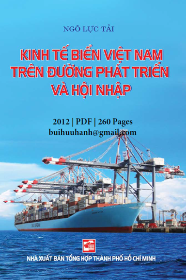 Kinh Tế Biển Việt Nam Trên Đường Phát Triển Và Hội Nhập (NXB Tổng Hợp 2012) - Ngô Lực Tải, 260 Trang