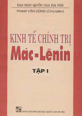 Kinh Tế Chính Trị Mác-Lênin Tập 1 (NXB Đại Học Quốc Gia 2003) - Phạm Văn Dũng, 223 Trang