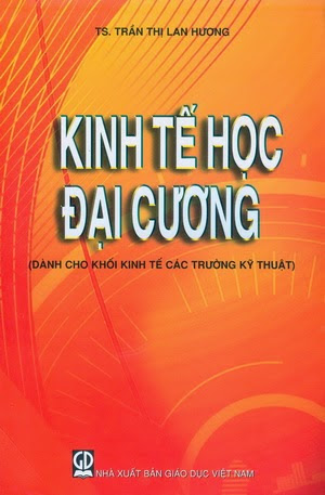 Kinh Tế Học Đại Cương (NXB Giáo Dục 2011) - Trần Thị Lan Hương, 201 Trang