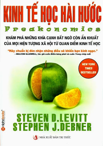 Kinh Tế Học Hài Hước (NXB Tri Thức 2008) - Stephen J. Dubner, 341 Trang