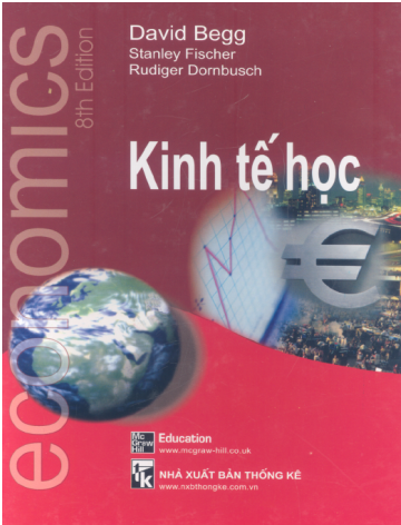 Kinh Tế Học (NXB Thống Kê 2007) - David Begg, 723 Trang