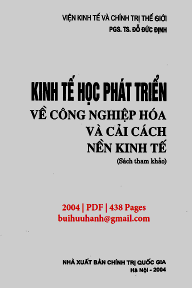 Kinh Tế Học Phát Triển Về Công Nghiệp Hóa Và Cải Cách Nền Kinh Tế (NXB Chính Trị 2004)- Đỗ Đức Thịnh