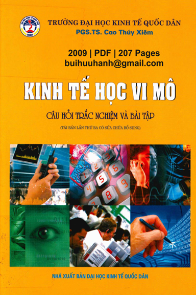 Kinh Tế Học Vi Mô Câu Hỏi Trắc Nghiệm Và Bài Tập (NXB Kinh Tế Quốc Dân 2009) - Cao Thúy Xiêm
