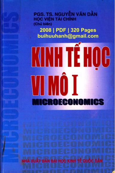 Kinh Tế Học Vi Mô I (NXB Kinh Tế Quốc Dân 2008) - Nguyễn Văn Dần, 320 Trang