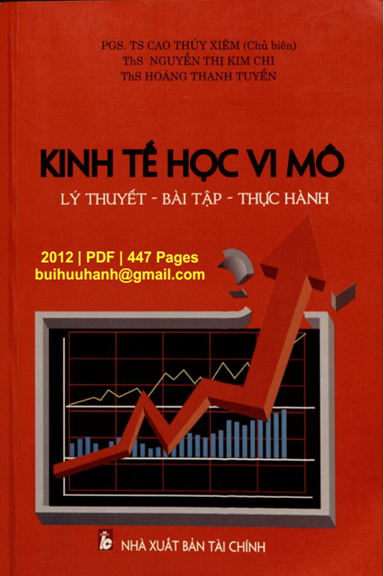 Kinh Tế Học Vi Mô-Lý Thuyết, Bài Tập, Thực Hành (NXB Tài Chính 2012) - Cao Thúy Xiêm, 447 Trang