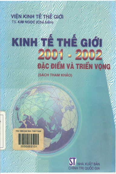 Kinh Tế Thế Giới 2001-2002 - Đặc Điểm Và Triển Vọng (NXB Chính Trị 2002) - Kim Ngọc, 374 Trang