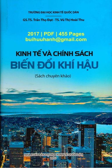 Kinh Tế Và Chính Sách Biến Đổi Khí Hậu (NXB Kinh Tế Quốc Dân 2017) - Trần Thọ Đạt, 455 Trang