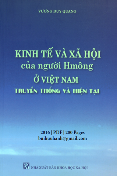 Kinh Tế Và Xã Hội Của Người Hmông Ở Việt Nam (NXB Khoa Học Xã Hội 2016) - Vương Duy Quang, 280 Trang