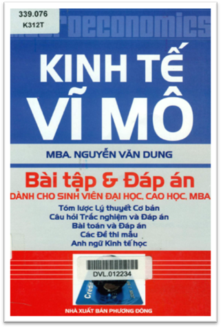 Kinh Tế Vĩ Mô Bài Tập Và Đáp Án (NXB Phương Đông 2012) - Nguyễn Văn Dung, 358 Trang