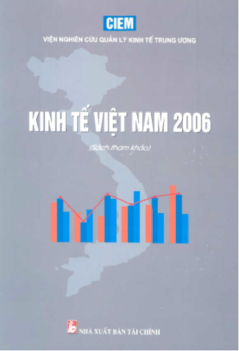 Kinh Tế Việt Nam 2006 (NXB Tài Chính 2007) - Lê Quang Huy, 99 Trang
