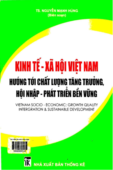 Kinh Tế Xã Hội Việt Nam Hướng Tới Chất Lượng Tăng Trưởng, Hội Nhập-Phát Triển Bền Vững