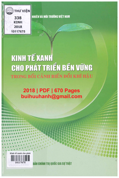 Kinh Tế Xanh Cho Phát Triển Bền Vững Trong Bối Cảnh Biến Đổi Khí Hậu - Nguyễn Danh Sơn, 670 Trang