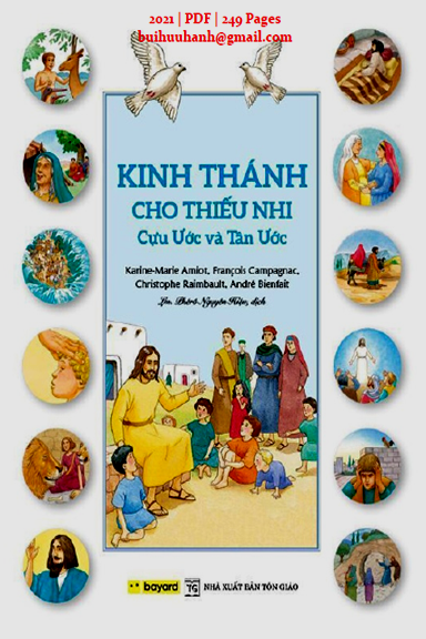 Kinh Thánh Cho Thiếu Nhi Cựu Ước Và Tân Ước (NXB Tôn Giáo 2021) - Andre Biénfait, 249 Trang