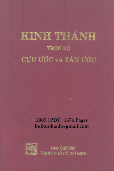 Kinh Thánh Trọn Bộ Cựu Ước Và Tân Ước (NXB Tổng Hợp 2005) - Nhiều Tác Giả, 1676 Trang
