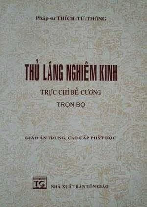 Kinh Thủ Lăng Nghiêm Trực Chỉ Đề Cương - Thích Từ Thông, 292 Trang