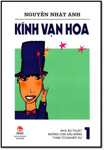 Kính Vạn Hoa Tập 1 (NXB Kim Đồng 2016) - Nguyễn Nhật Ánh, 350 Trang