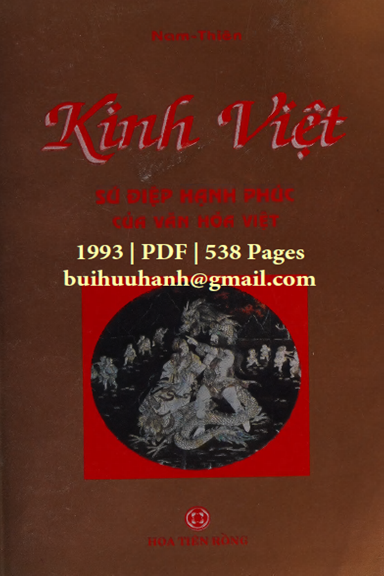 Kinh Việt-Sứ Điệp Hạnh Phúc Của Văn Hóa Việt (NXB Hoa Tiên Rồng 1993) - Nam Thiên, 538 Trang