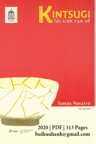 Kintsugi Tái Sinh Vụn Vỡ (NXB Thế Giới 2020) - Tomás Navarro, 313 Trang