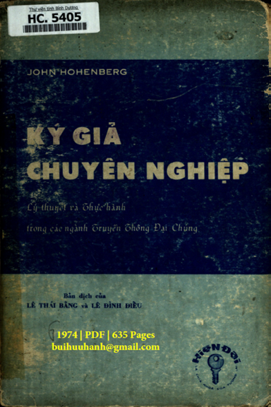 Ký Giả Chuyên Nghiệp (NXB Hiện Đại 1974) - John Hohenberg, 635 Trang